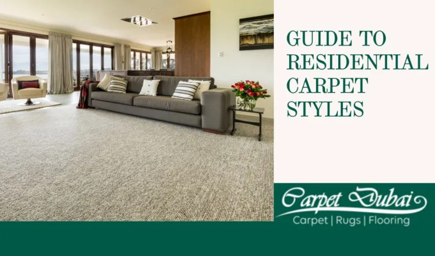 Guide to Residential Carpet Styles